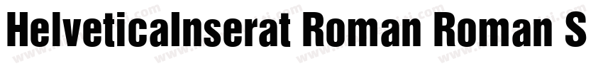 HelveticaInserat Roman Roman SemiBo字体转换